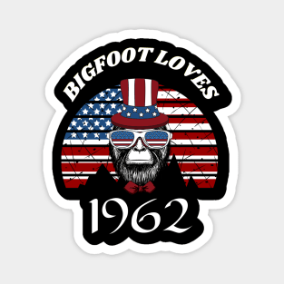 Bigfoot loves America and People born in 1962 Magnet