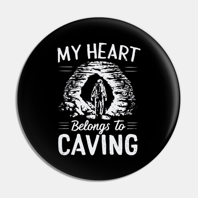 My Heart Belongs To Caving, Funny Cave Quote Pin by Chrislkf