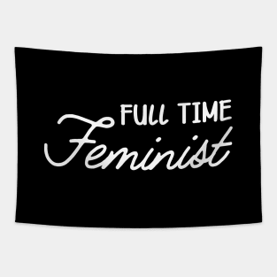 Feminist - Full time feminist Tapestry