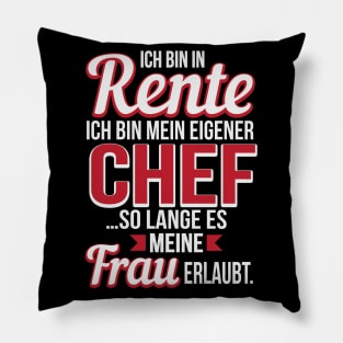 Rente so lange es meine Frau erlaubt Pillow