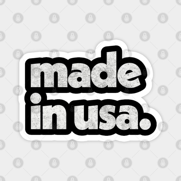 Made In USA / Faded Vintage-Style Design Magnet by DankFutura