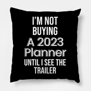 I'm not buying a planner Pillow