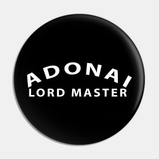 Adonai Lord Master Inspirational Christian Pin