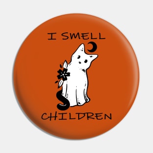 i smell children, funny halloween ghost cat Pin