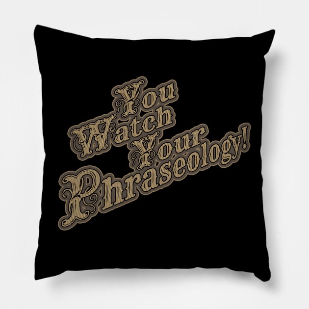 Phraseology Pillow by Veraukoion