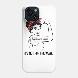 Dialysis Patient Care Technician Not For Weak Phone Case