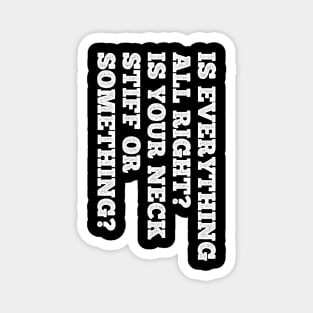 Sideways Text Funny Magnet