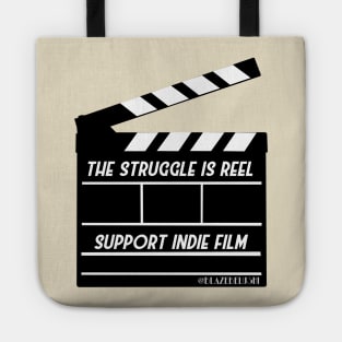 The Struggle Is Reel support indie film Tote