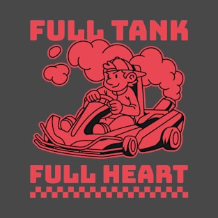 full tank full heart cars T-Shirt