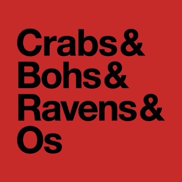 Crabs & Bohs & Ravens & Os by HeatherDee