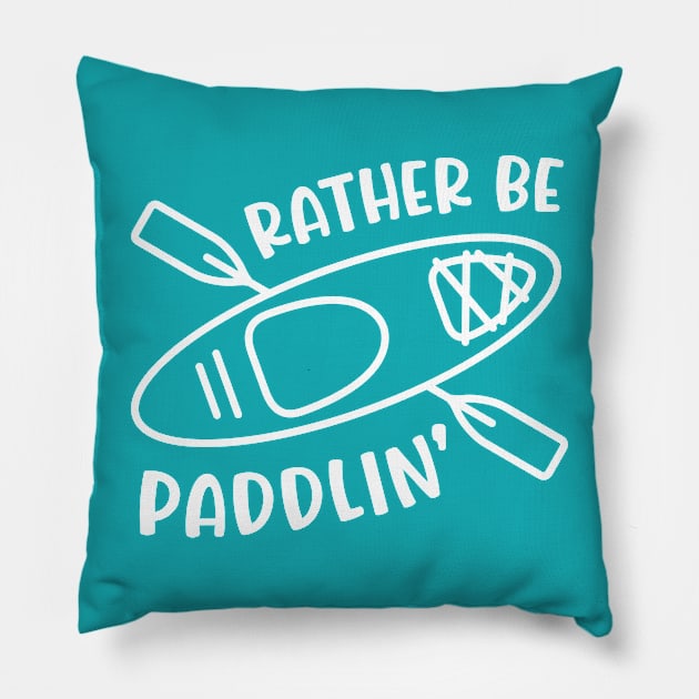 Rather Be Paddlin' Kayaking Kayaker Pillow by GlimmerDesigns