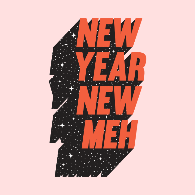 New Year New Meh by emanuelacarratoni