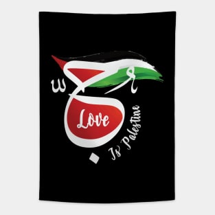 Love Is Palestine Arabic Calligraphy Palestinian Flag Support Solidarity Design -wht Tapestry