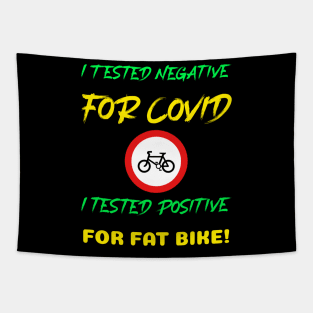 I Tested Negative for Covid. I Tested Positive for Fat Bike Mountain Biking Tapestry