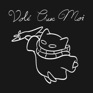 Volé avec moi T-Shirt