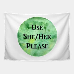 She/Her Please (green) Tapestry