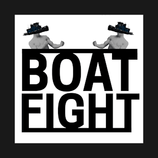 Boat Fight T-Shirt