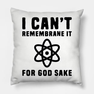 I can't remembrane it Pillow