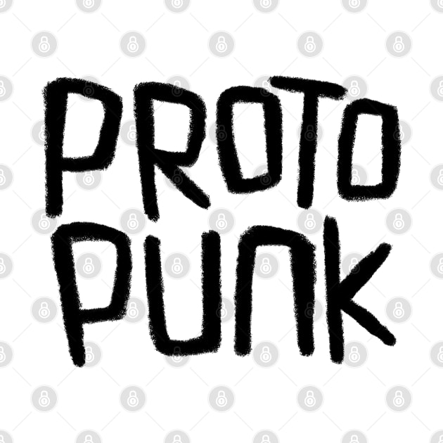 Proto Punk for Punks by badlydrawnbabe
