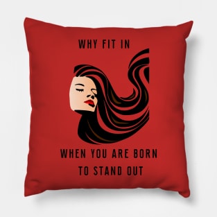 born to stand out Pillow