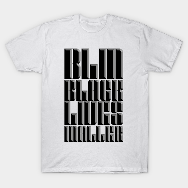 Discover BLACK LIVES MATTER - Relief - Black Lives Matter - T-Shirt