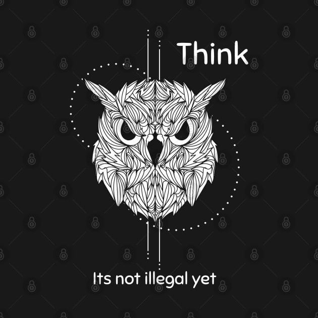 Think its not illegal yet by WorldTeeShop