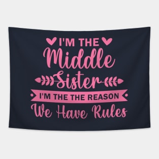 I'm the Middle Sister the Reason we have Rules Tapestry