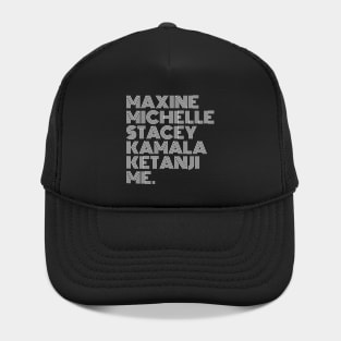 Maxine Michelle Stacey Kamala Ketanji me. Black Women, black girl magic, Black Queens Hat