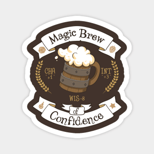 Beer - magic brew of confidence Magnet