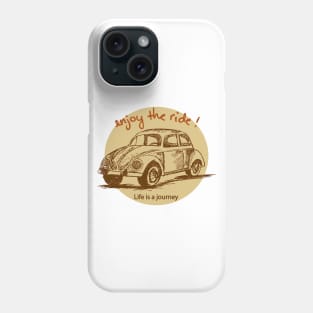 Life is a journey, enjoy the ride. Phone Case