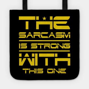 THE SARCASM IS STRONG WITH THIS ONE Tote