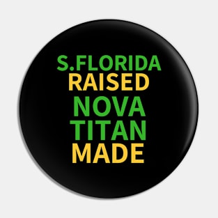 South Florida Raised Nova Titan Raised Pin