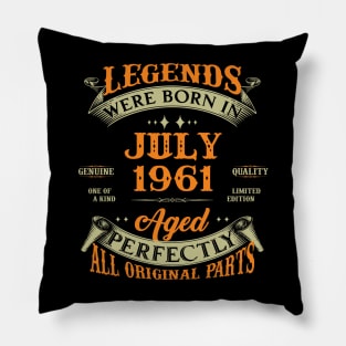 62nd Birthday Gift Legends Born In July 1961 62 Years Old Pillow