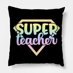 Super teacher - funny teacher quote Pillow