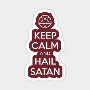 Keep calm and hail Satan No.1 (white) Magnet