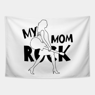 my Mom rock  mothers day quotes design. Mother's Day  banner and giftcard Tapestry