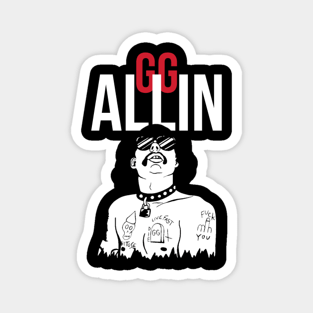 gg allin Magnet by Ripaldo Bawean