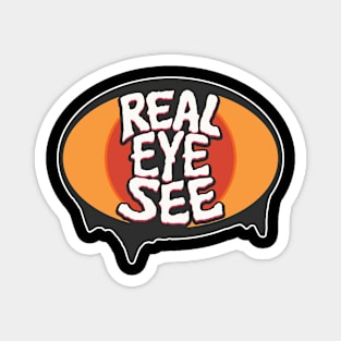 Real eye See Magnet