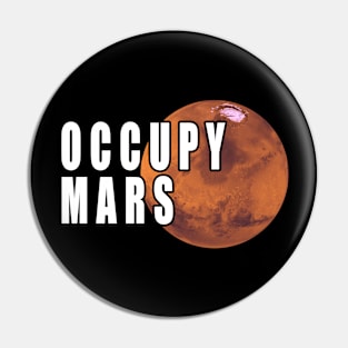 Occupy Mars Pin