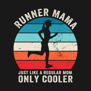 Runner Mama Funny Marathon Running Jogging Mother's Day T-Shirt