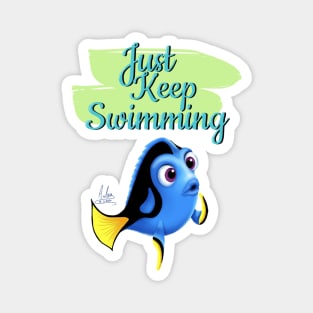 Just Keep Swimming Magnet