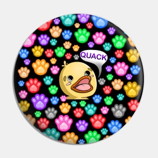 Quack with paws Pin