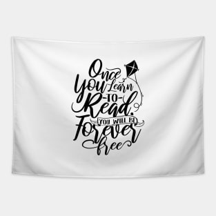 'You Will Be Forever Free' Education Shirt Tapestry