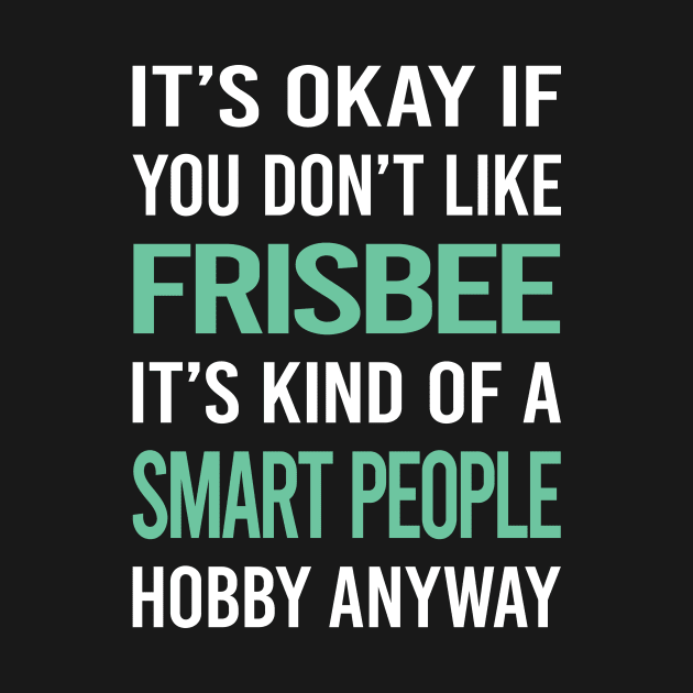 Smart People Hobby Frisbee by Happy Life