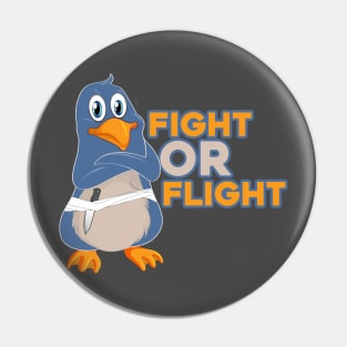 Fight or Flight, But I Can't Fly Pin