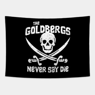 The Goldbergs Never Say Die Tapestry
