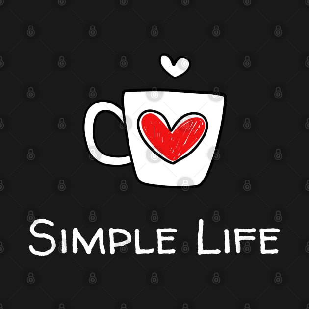 Simple Life - Heart Mug by Rusty-Gate98