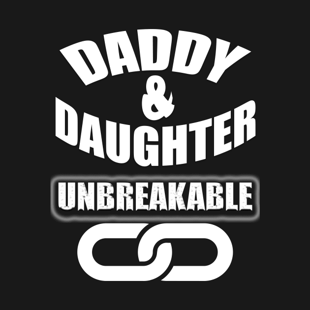 Daddy & Daughter , Unbreakable by Bazzar Designs