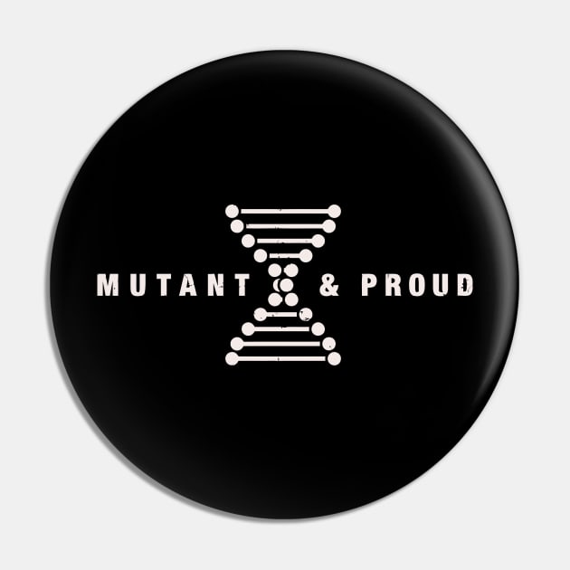 Mutant & Proud Pin by OneBigPixel