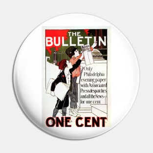 THE BULLETIN One Cent Philadelphia Evening Paper Vintage Newspaper Advertisement Pin